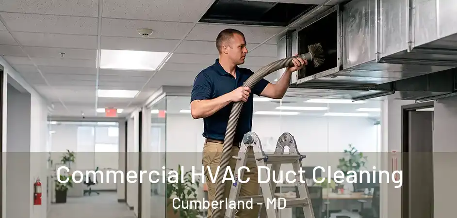 Commercial HVAC Duct Cleaning Cumberland - MD