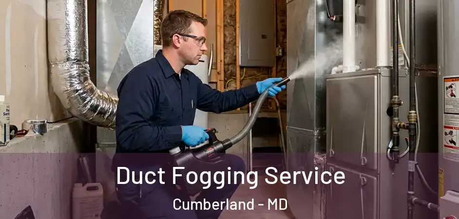 Duct Fogging Service Cumberland - MD