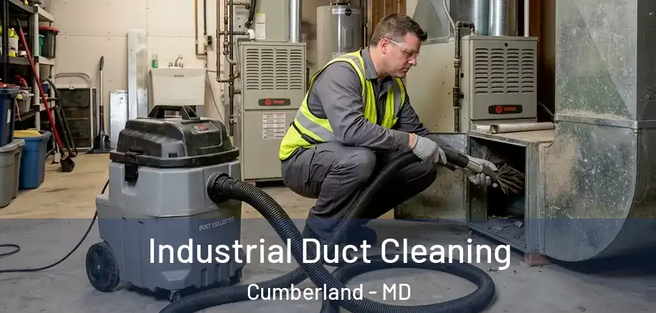 Industrial Duct Cleaning Cumberland - MD